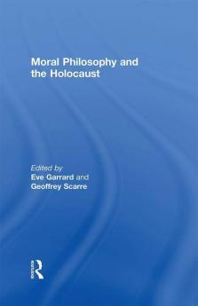 Moral Philosophy and the Holocaust