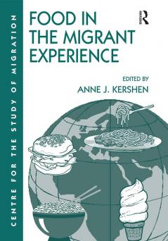 Food in the Migrant Experience