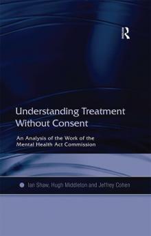 Understanding Treatment Without Consent
