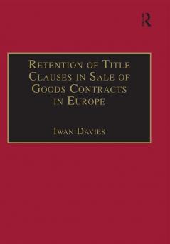 Retention of Title Clauses in Sale of Goods Contracts in Europe