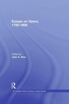 Essays on Opera, 1750-1800