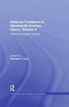 National Traditions in Nineteenth-Century Opera Volume II