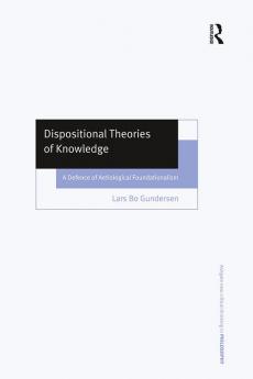 Dispositional Theories of Knowledge