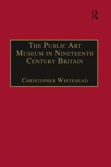 Public Art Museum in Nineteenth Century Britain