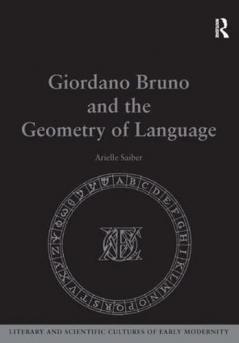 Giordano Bruno and the Geometry of Language