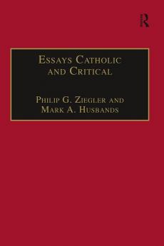 Essays Catholic and Critical