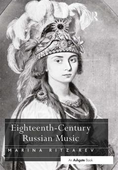 Eighteenth-Century Russian Music
