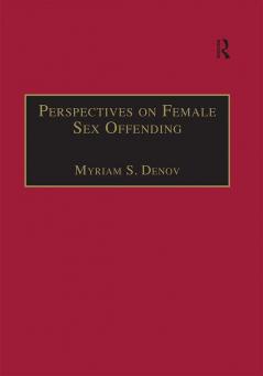 Perspectives on Female Sex Offending