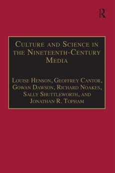 Culture and Science in the Nineteenth-Century Media