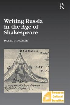 Writing Russia in the Age of Shakespeare