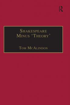 Shakespeare Minus 'Theory'