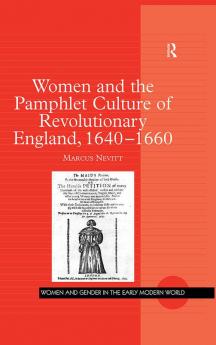 Women and the Pamphlet Culture of Revolutionary England 1640-1660