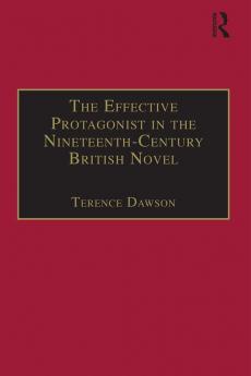 Effective Protagonist in the Nineteenth-Century British Novel