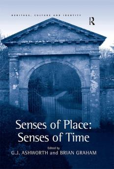 Senses of Place: Senses of Time