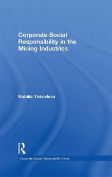 Corporate Social Responsibility in the Mining Industries