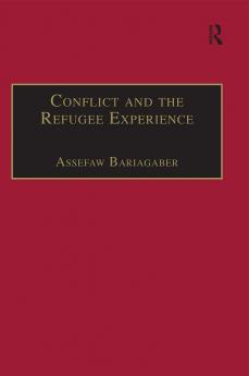 Conflict and the Refugee Experience