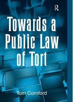 Towards a Public Law of Tort