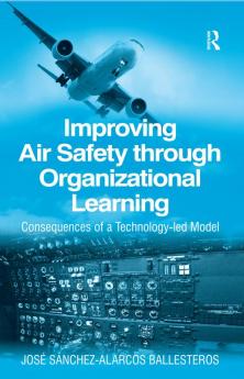 Improving Air Safety through Organizational Learning