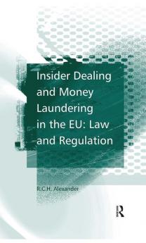 Insider Dealing and Money Laundering in the EU: Law and Regulation