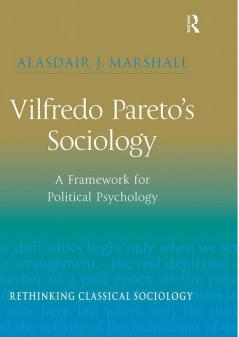 Vilfredo Pareto’s Sociology