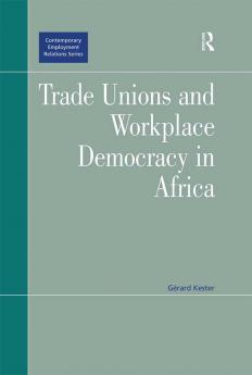 Trade Unions and Workplace Democracy in Africa