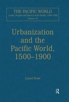 Urbanization and the Pacific World 1500–1900