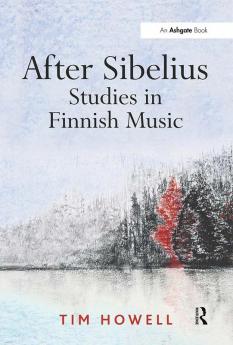 After Sibelius: Studies in Finnish Music