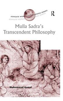 Mulla Sadra's Transcendent Philosophy