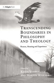 Transcending Boundaries in Philosophy and Theology