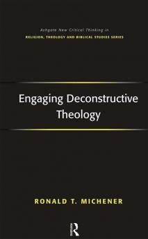 Engaging Deconstructive Theology