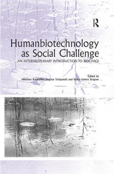 Humanbiotechnology as Social Challenge