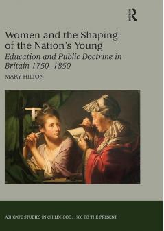 Women and the Shaping of the Nation's Young