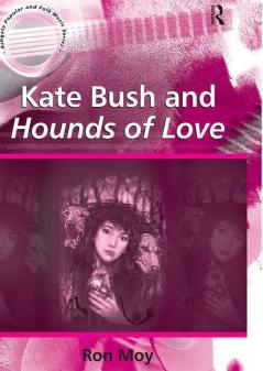 Kate Bush and Hounds of Love