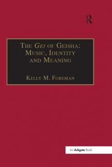 Gei of Geisha: Music Identity and Meaning