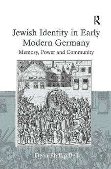 Jewish Identity in Early Modern Germany