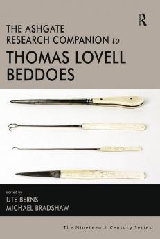 Ashgate Research Companion to Thomas Lovell Beddoes
