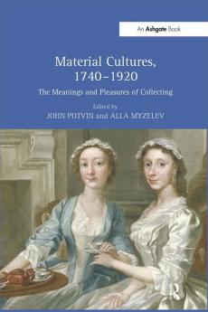 Material Cultures 1740–1920