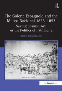 Galerie Espagnole and the Museo Nacional 1835–1853