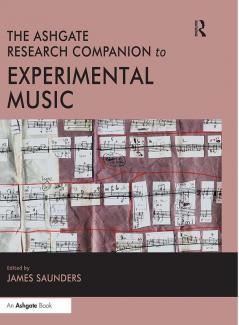 Ashgate Research Companion to Experimental Music