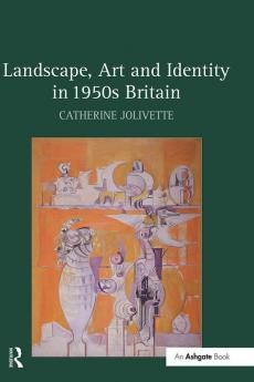 Landscape Art and Identity in 1950s Britain