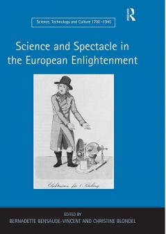 Science and Spectacle in the European Enlightenment