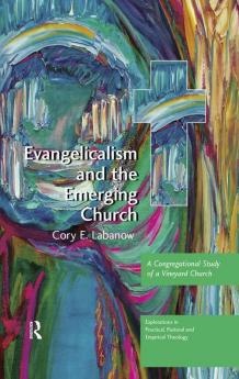 Evangelicalism and the Emerging Church