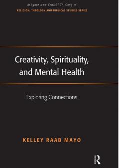 Creativity Spirituality and Mental Health