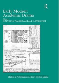 Early Modern Academic Drama