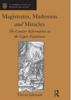 Magistrates Madonnas and Miracles