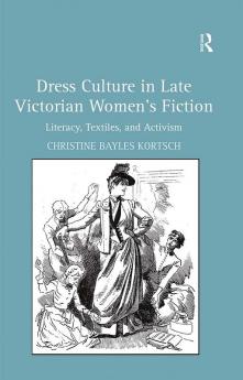 Dress Culture in Late Victorian Women's Fiction