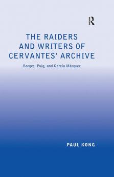 Raiders and Writers of Cervantes' Archive