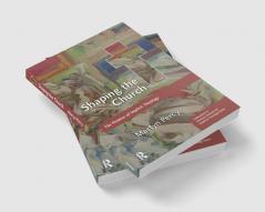 Shaping the Church