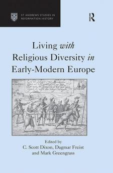 Living with Religious Diversity in Early-Modern Europe