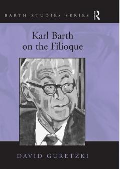 Karl Barth on the Filioque
